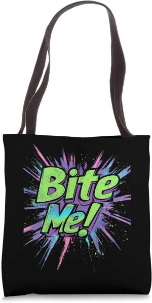 Bite Me! Retro 80s Gen X Sarcastic Snarky Comeback Phrase Tote Bag