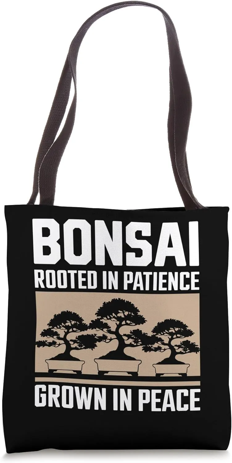 Bonsai Rooted In Patience Grown In Peace Tote Bag