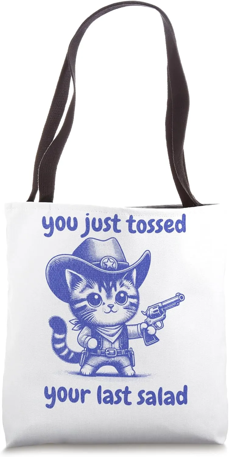 Cute Cat Cowboy "You Just Tossed Your Last Salad" Tote Bag