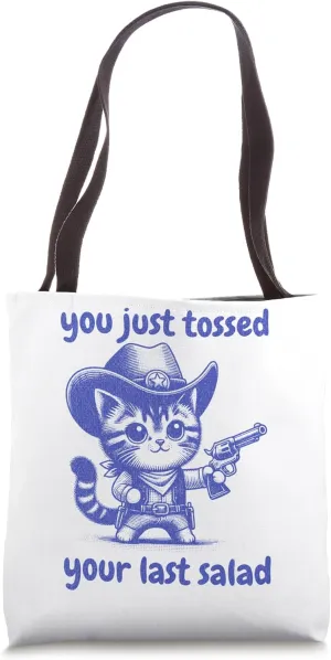 Cute Cat Cowboy "You Just Tossed Your Last Salad" Tote Bag