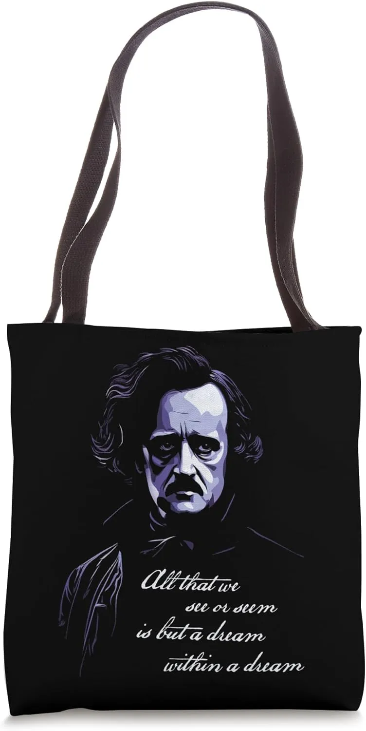 Edgar Allen Poe All That We See Or Seem Is A dream Within... Tote Bag