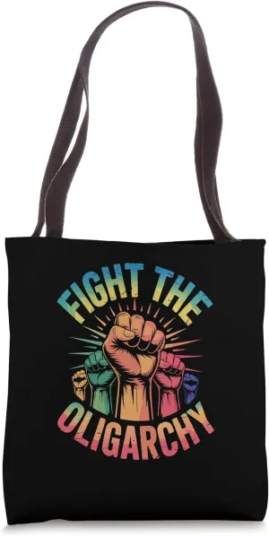 Fight the Oligarchy Anti-Oligarchy Protest Tote Bag