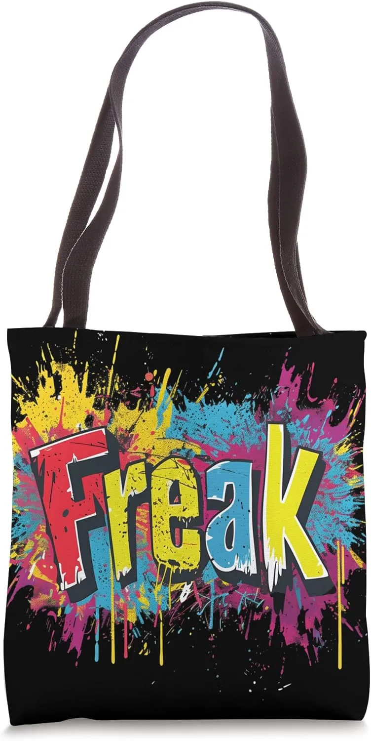 Freak: a funky and bizarre Artistic Splash Design for Freaks Tote Bag