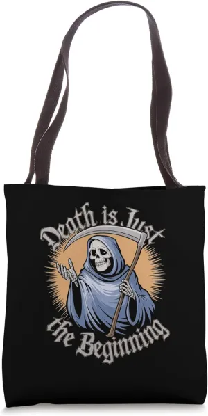 Grim Reaper Death is Just Beginning Guide Art Death Fans Tote Bag