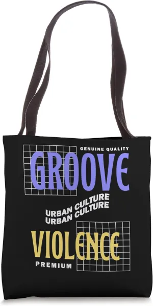 Groove & Violence - Edgy Aesthetic Streetwear Tote Bag