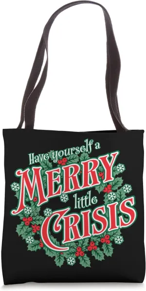 Have Yourself A Merry Little Crisis Funny Christmas Wreath Tote Bag