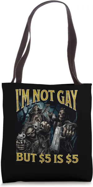 I Have Homosexual Tendencies Funny Hard Skeleton Meme Tote Bag