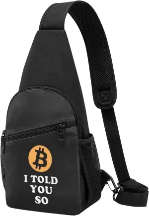 I Told You So Bitcoin Chest Pack Leisure Shoulder Crossbody Chest Bag