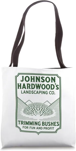 Johnson Hardwood’s Bush Trimming, Gardening Landscaper Tote Bag