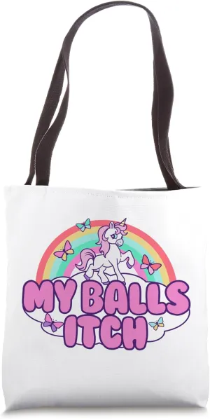 My Balls Itch Funny Unicorn Ironic Bad Joke Sarcastic Weird Tote Bag