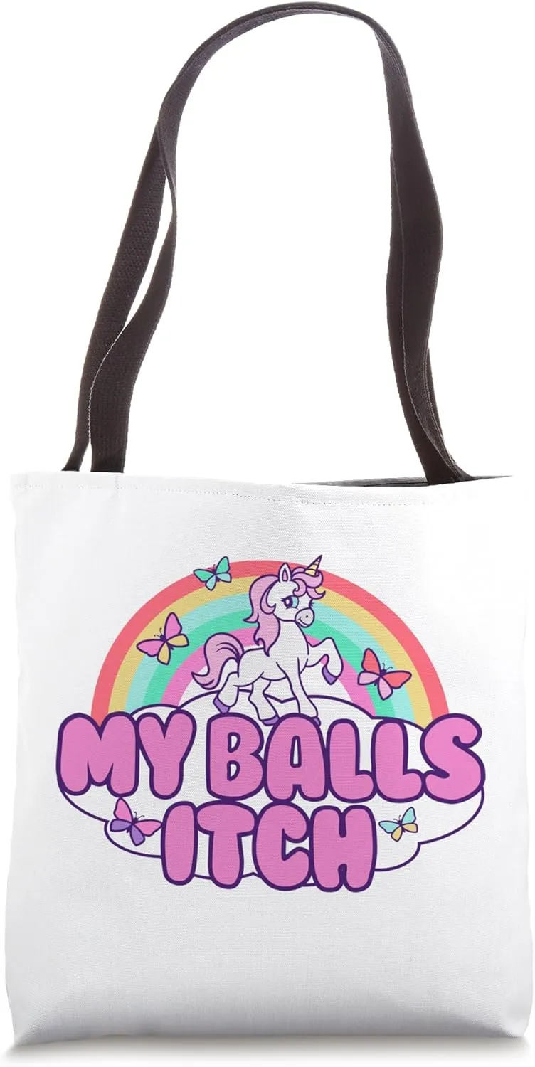 My Balls Itch Funny Unicorn Ironic Bad Joke Sarcastic Weird Tote Bag