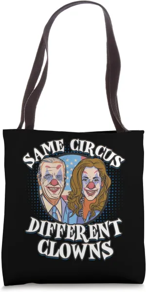 Same Circus Different Clown Political Satire Clown Face Tote Bag