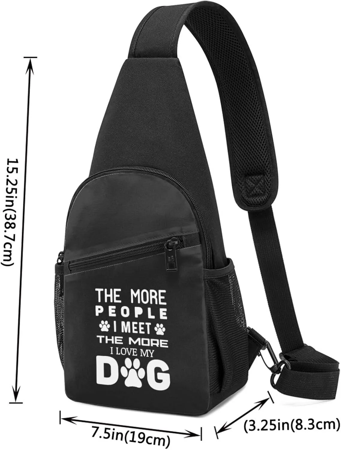 The More People I Meet, The More I Love My Dog Chest Pack Leisure Shoulder Crossbody Chest Bag