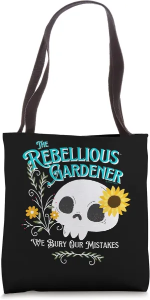 We Bury Our Mistakes Rebellious Gardener Cute Skull Design Tote Bag
